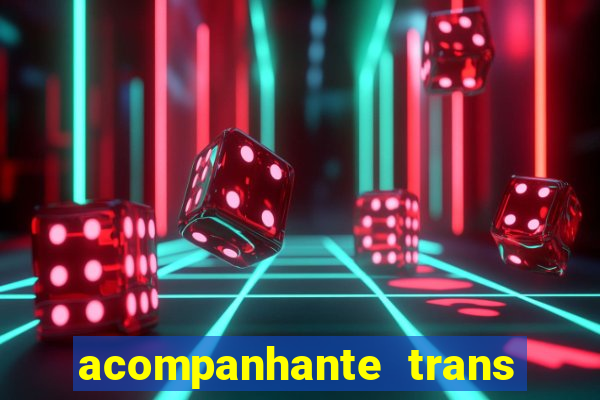 acompanhante trans de santos